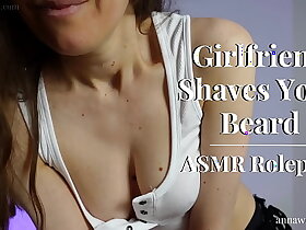 ASMR Girlfriend Barber Shaves Your Beard - Anna Winters